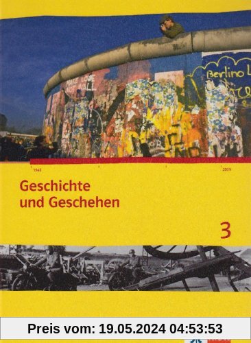Geschichte und Geschehen. Ausgabe für Nordrhein-Westfalen: Geschichte und Geschehen. Schülerband 3 mit CD-ROM. Ausgabe für Nordrhein-Westfalen